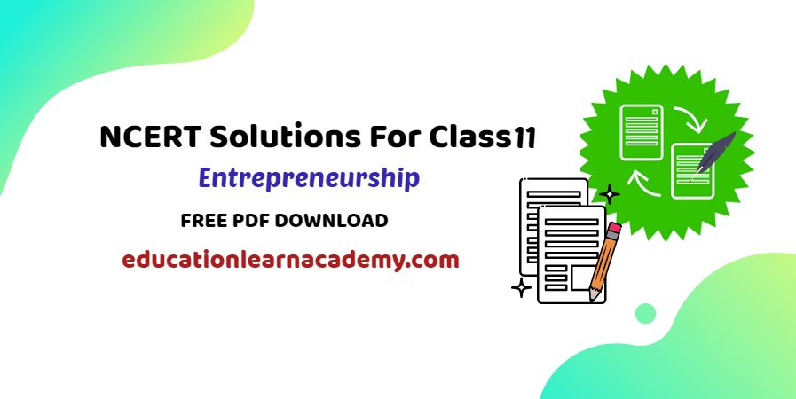 NCERT Solutions For Class 11 Entrepreneurship Free Pdf Download