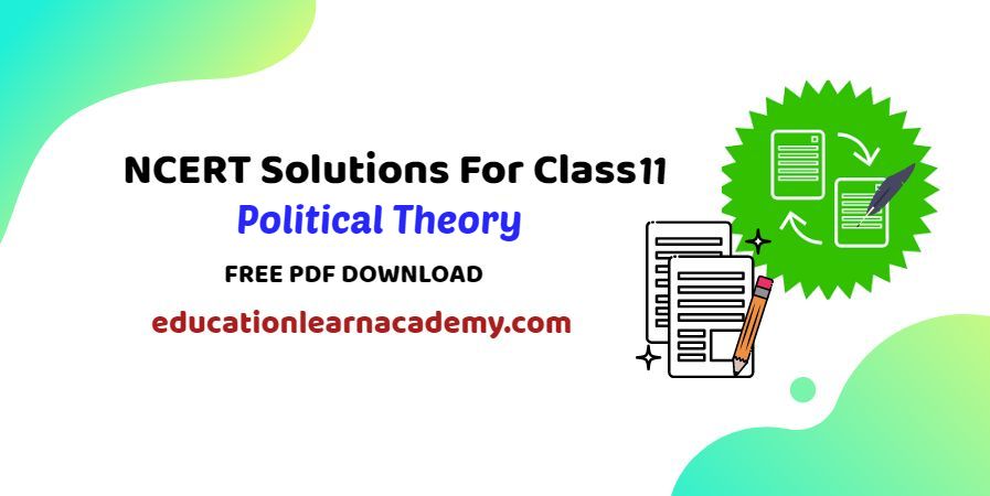 NCERT Solutions For Class 11 Political Theory Free Pdf Download