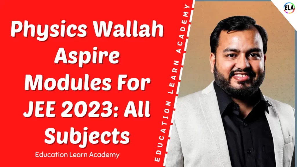 Physics Wallah Aspire Modules For JEE 2023: All Subjects