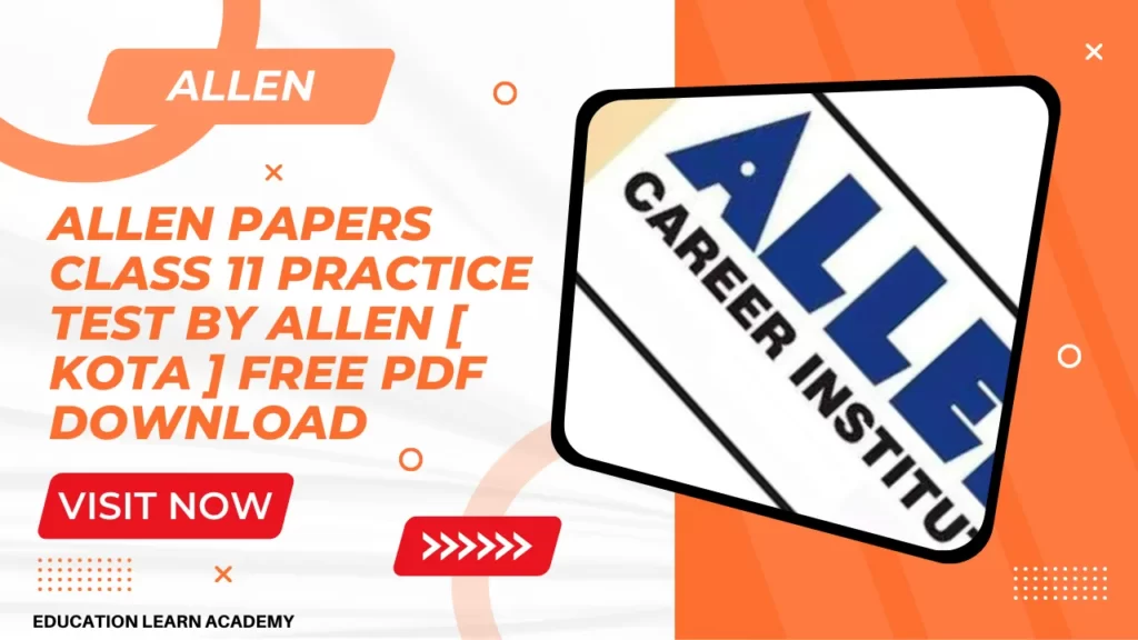 Allen papers CLASS 11 PRACTICE TEST BY ALLEN [ kota ] Free PDF DOWNLOAD