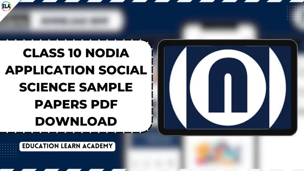 Class 10 Nodia application Social Science sample Papers PDF Download
