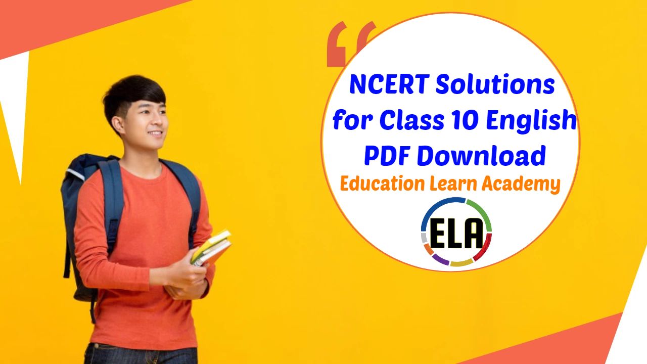 NCERT Solutions For Class 10 English