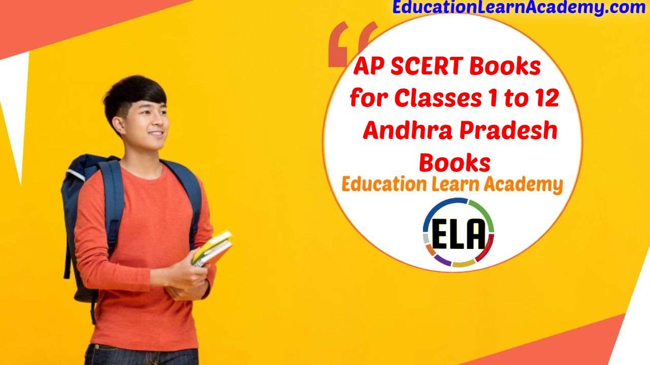 AP SCERT Books for Classes 1, 2, 3, 4, 5, 6, 7, 8, 9, 10, 11, 12 _ Andhra Pradesh SCERT Telugu, Hindi, English, Urdu Medium Text Books