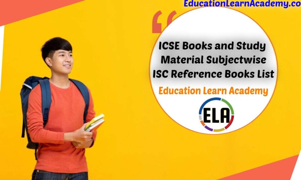 ICSE Books and Study Material Subjectwise _ ISC Reference Books List