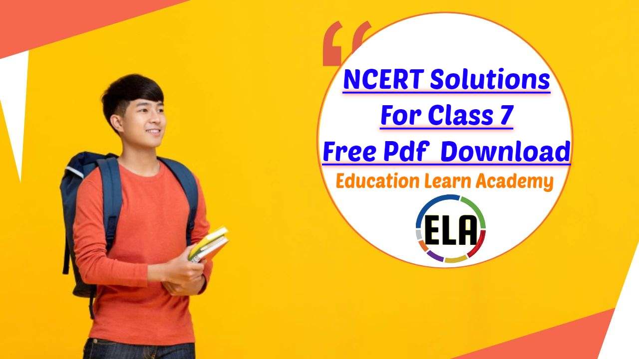 NCERT Solutions For Class 7 All Subjects In PDF Form 2021-22 ...