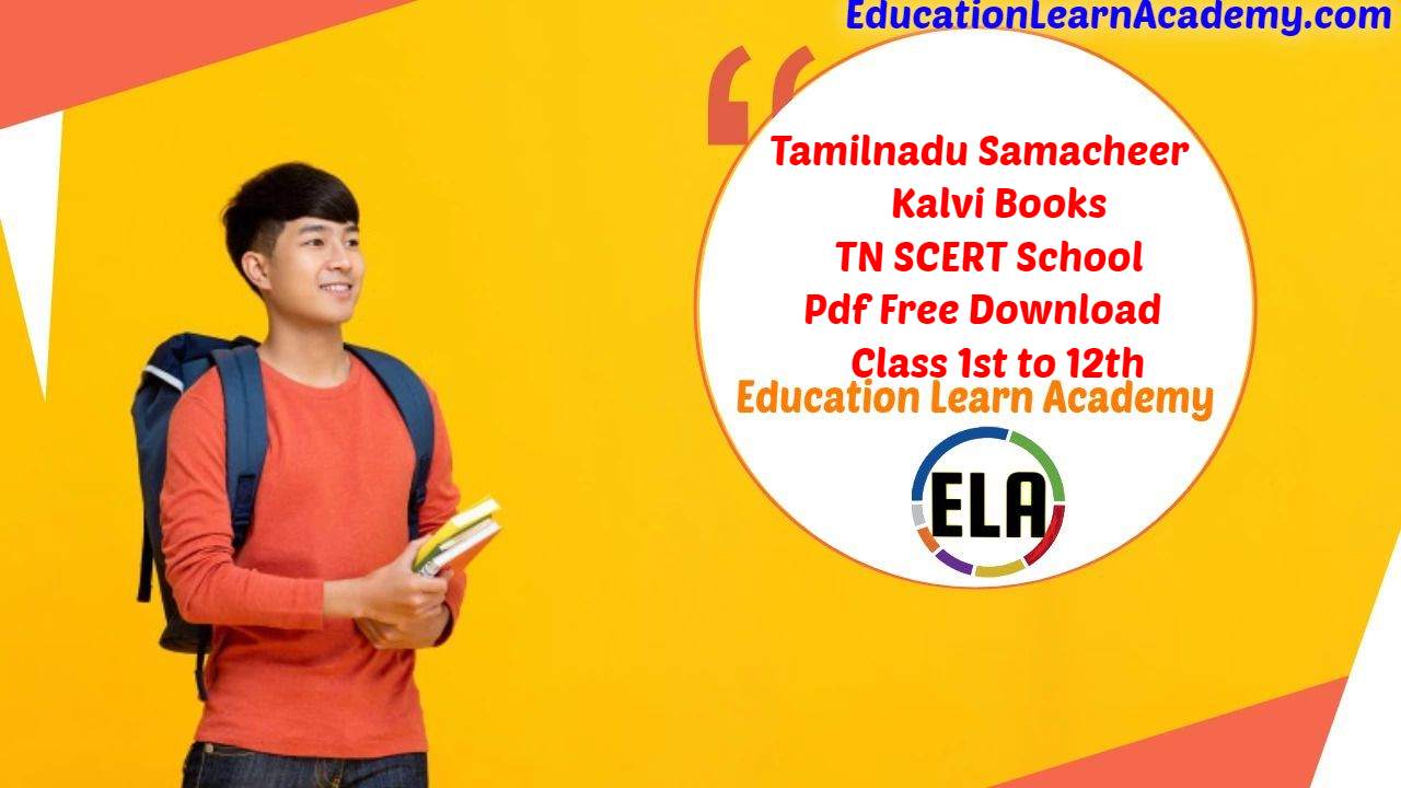 Tamilnadu Samacheer Kalvi Books _ TN SCERT School Text Books Online Pdf Free Download for Class 1st to 12th