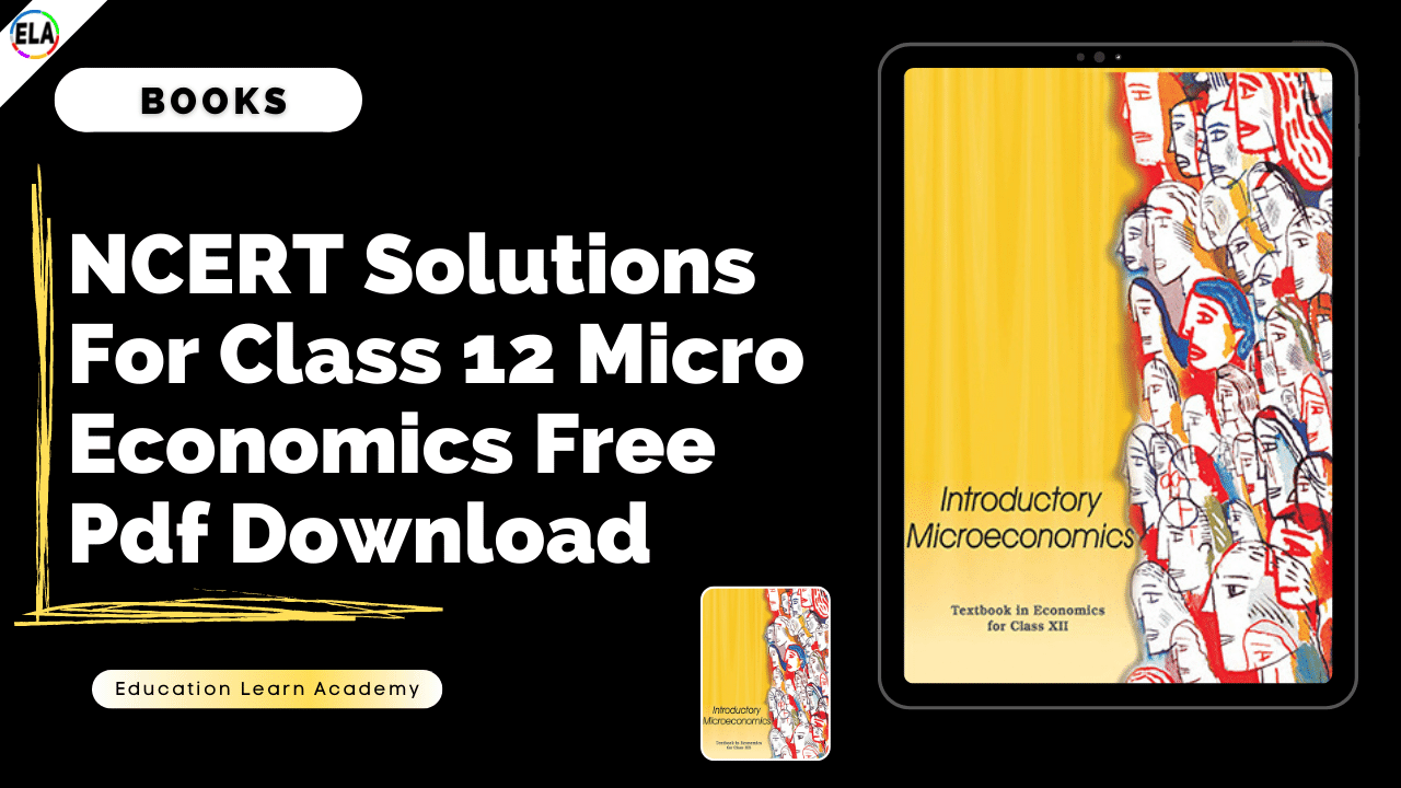 NCERT Solutions For Class 12 Micro Economics Free Pdf Download
