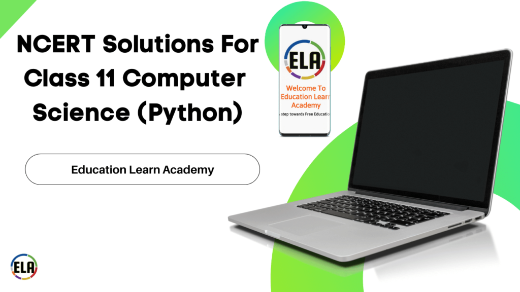 NCERT Solutions For Class 11 Computer Science (Python)