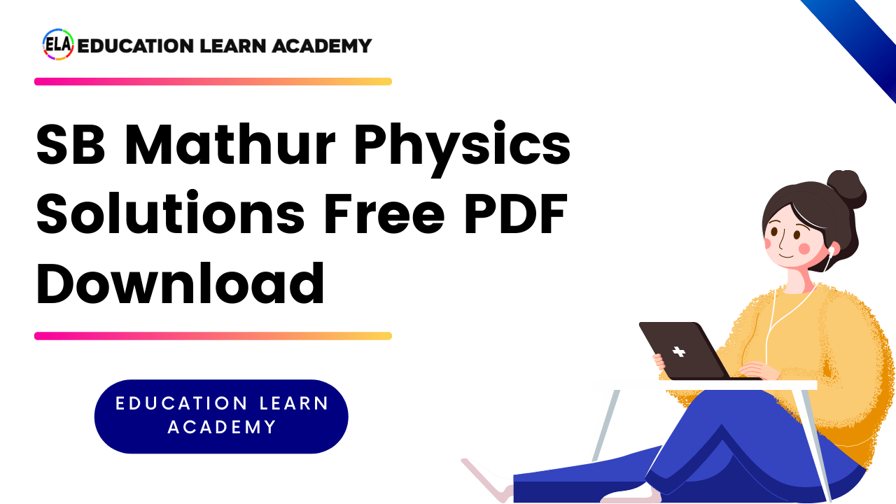 SB Mathur Physics Solutions PDF Download