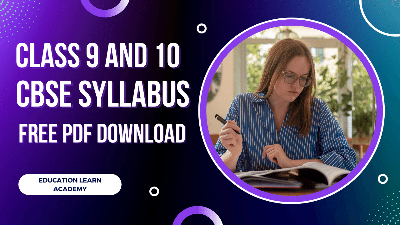 Class 9 and 10 CBSE Syllabus 2022-23 Free Pdf Download