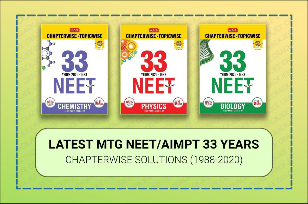 MTG 33 Years NEET Chapterwise Solved Paper Physics, Chemistry, and Biology Free Pdf Download