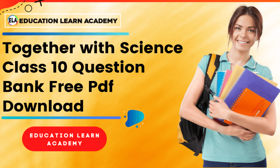 (PDF) Class 10 Together with Science Question Bank Free Pdf Download
