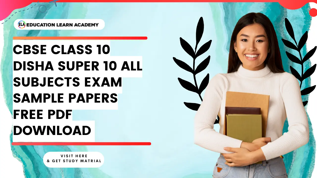 CBSE Class 10 Disha Super 10 All Subjects Exam Sample Papers Free PDF Download