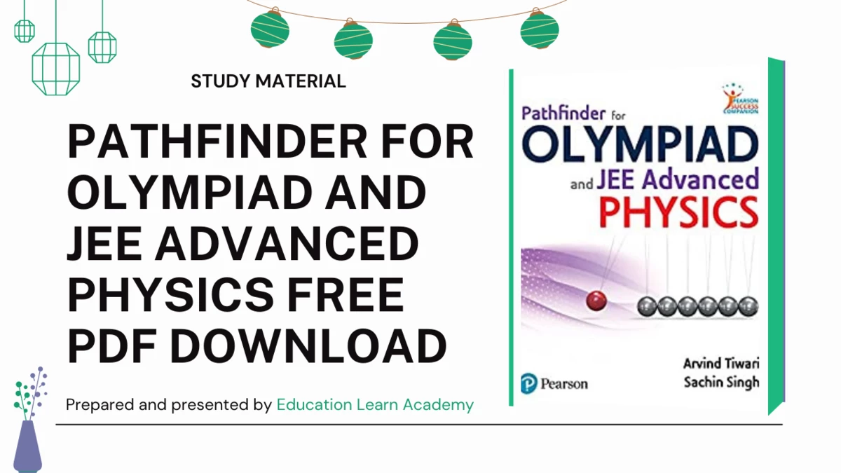 Pathfinder For Olympiad and JEE Advanced Physics Free Pdf Download