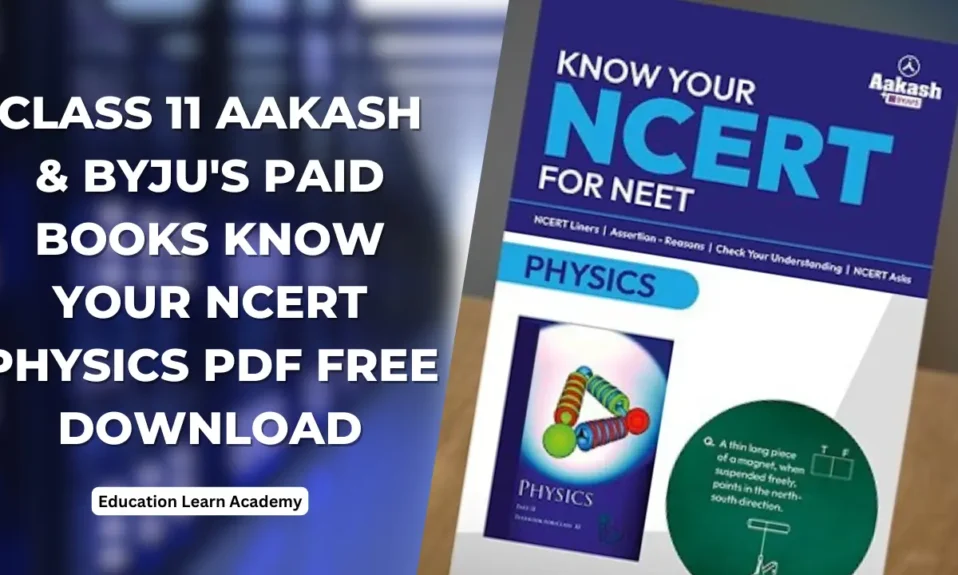 class-11-aakash-byju-s-paid-books-know-your-ncert-physics-pdf-free