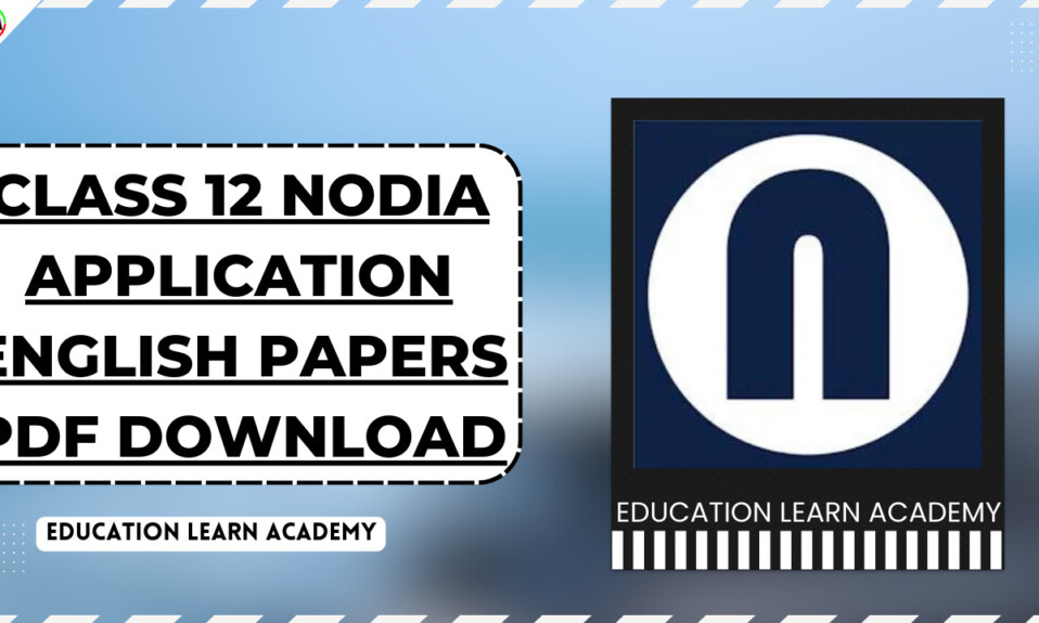 Class 12 Nodia application ENGLISH Papers PDF Download