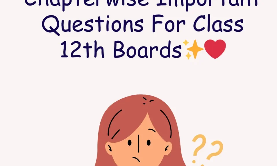 Class 12th Mathematics CHAPTER WISE Important Questions For Boards Exam